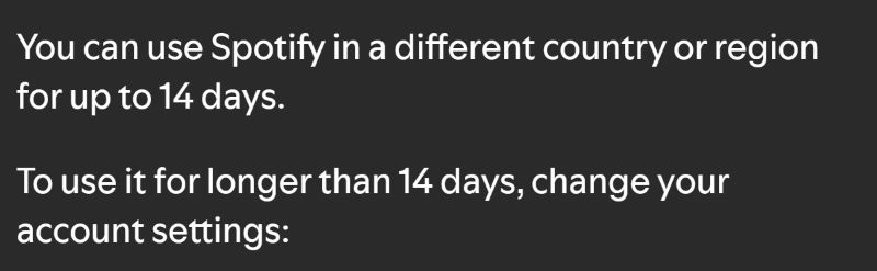 different country for 14 days | Spotify Keeps Logging Me Out